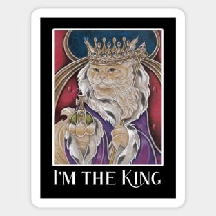 King Cat - I'm The King - White Outlined Version Sticker